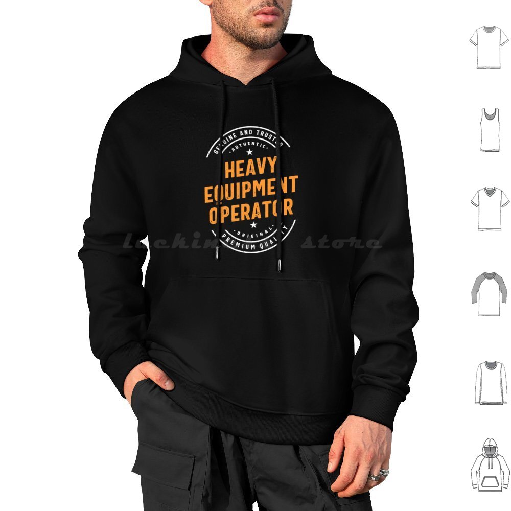 Heavy Equipment Jobs - Heavy Equipment Operator Hoodies Long Sleeve