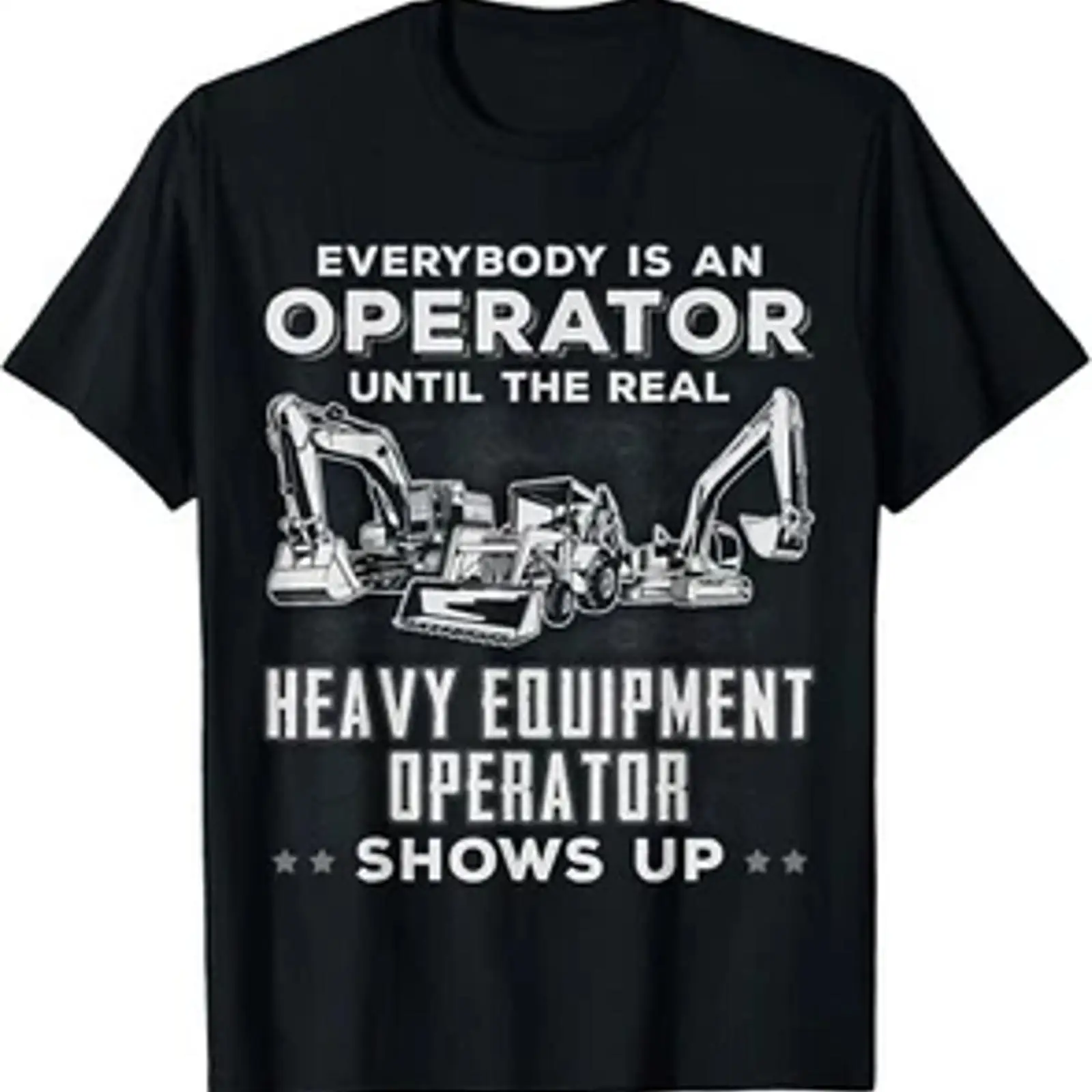 Heavy Equipment Driver - Camiseta divertida con estampado de equipo